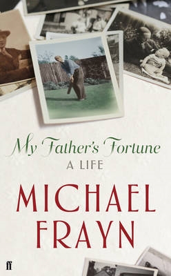 Michael Frayn Father's Fortune