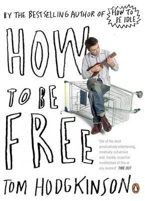 Hodgekinson How to be Free