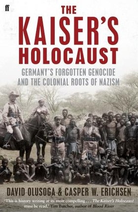 Olusoga Kaiser's Holocaust